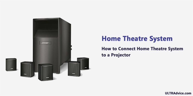 Connecting Home Theatre System to Projector - ULTRAdvice.com